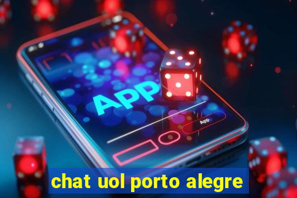 chat uol porto alegre